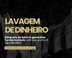 Lavagem de Dinheiro. Bloqueio de bens & garantias fundamentais: até que ponto é equilibrado?