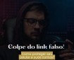 Golpe do link falso, Como Proteger seu Celular e suas Contas?