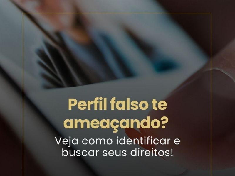 Perfil falso te ameaçando? Veja como identificar e buscar seus direitos!
